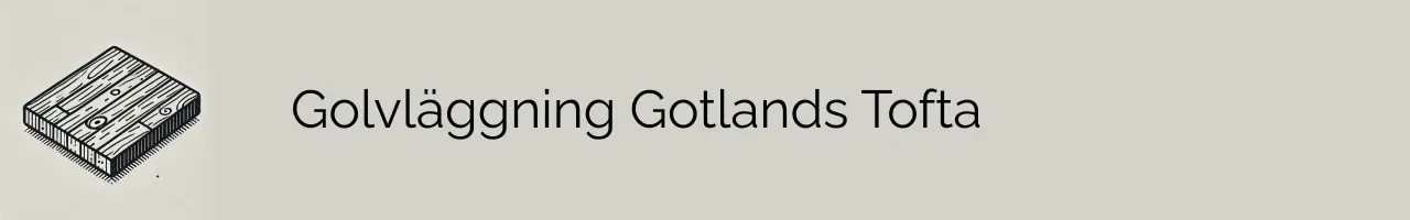 Golvläggning Gotlands Tofta